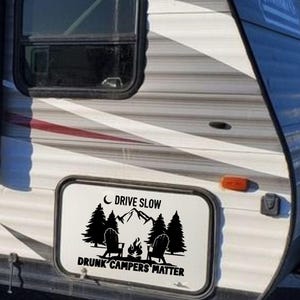 Camp in Style with This Hilarious RV Decal: Drive Slow, Drunk Campers Matter