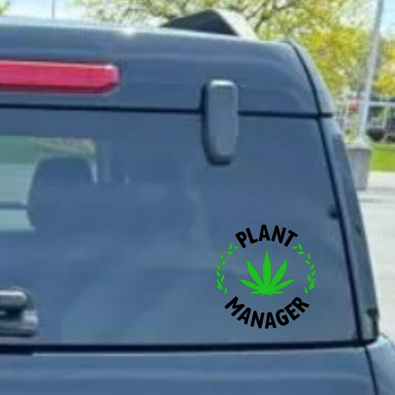 Plant Manager Vinyl Decal – Funny Weed Laptop Sticker image 3