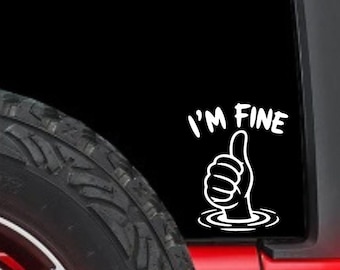 I'm Fine Thumbs Up Vinyl Decal - Funny Sarcastic Mental Health Sticker