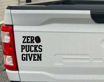 Zero Pucks Given Hockey Decal – Sarcastic Ice Hockey Vinyl Sticker
