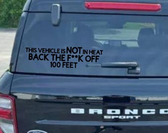Funny Car Decal: "Back the F**k Off 100 Feet" Vinyl Sticker