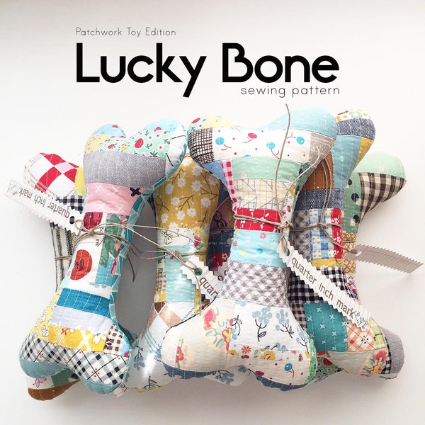 Lucky Bone Patchwork Toy Sewing Pattern/PDF