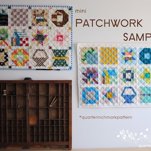 May include: Two colorful patchwork quilt squares hanging on a white wall. The top square is a mini patchwork sampler with the text "mini PATCHWORK SAMPLER" above it. The bottom square is a larger patchwork sampler with the text "#quarterinchmarkpattern" below it.