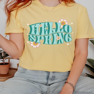 Hello Spring Unisex Garment-Dyed T-shirt, Floral Quote Tee, Springtime Apparel, Flower and Star Print Shirt, Seasonal Graphic Top