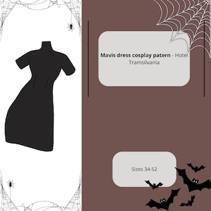 May include: Black and white illustration of a black dress with a spider web pattern on the background. The text "Mavis dress cosplay pattern - Hotel Transilvania" and "Sizes 34-52" are also visible.