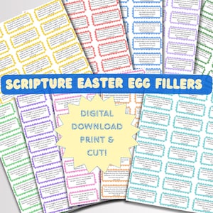 May include: Colorful printable Easter egg fillers with scripture verses. The printable sheets feature a variety of colors and borders. The text includes verses such as "For the wages of sin is death, but the gift of God is eternal life in Christ Jesus our Lord." and "Jesus said to him, "I am the way, and the truth, and the life. No one comes to the Father except through me."