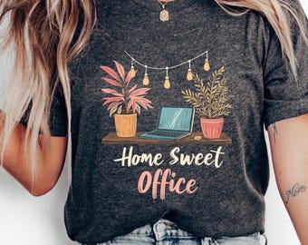 Home Sweet Office T Shirt Cozy Desk Graphic Tee for Men and Women Minimalist Work from Home Shirt Remote Worker Gift for Office Decor tee