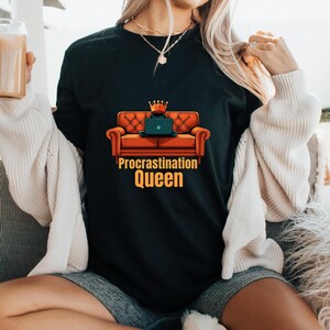 Procrastination Queen T Shirt Funny Work from Home Graphic Tee for Women Laptop Couch Design Work from Home Humor Gift for Relaxation