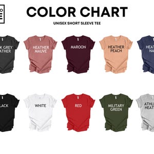 May include: A color chart of unisex short sleeve tees in various colors, including dark grey heather, heather mauve, maroon, heather peach, and heather navy. Additional colors are black, white, red, military green, and athletic heather. The brand logo is in the top left corner.