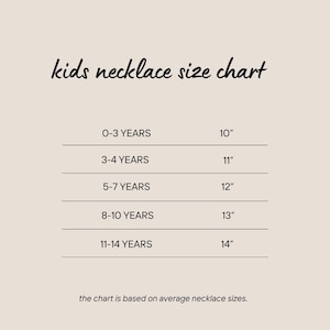 May include: A chart showing necklace sizes for kids, with ages ranging from 0-3 years to 11-14 years, and corresponding necklace lengths in inches.