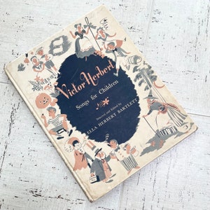 Rare Vintage 1943 Songs for Children Victor Herbert Holiday Theme Songs Nursery Rhymes Sheet Music Book