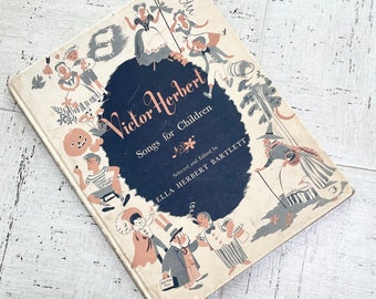 Rare Vintage 1943 Songs for Children Victor Herbert Holiday Theme Songs Nursery Rhymes Sheet Music Book