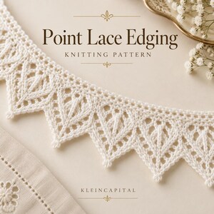 May include: A cream-colored knitted lace trim featuring a repeating pointed leaf-like pattern. The text "Point Lace Edging KNITTING PATTERN" and "KLEINCAPITAL" is printed in dark brown. The lace has a delicate, openwork structure.