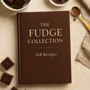 The Fudge Collection Cookbook PDF | 268 Fudge Recipes | Chocolate Candy Recipe Book | Homemade Fudge Ideas | Instant Digital Download