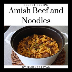May include: A white Dutch oven filled with Amish Beef and Noodles. The dish features egg noodles, beef chunks, and a creamy sauce, garnished with green onions. The text "SECRET RECIPE" and "Amish Beef and Noodles" are displayed at the top.