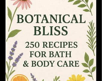 DIY Rezepte für Bad & Körperpflege: Natürliche Schönheit, Aromatherapie-Anleitung (PDF)