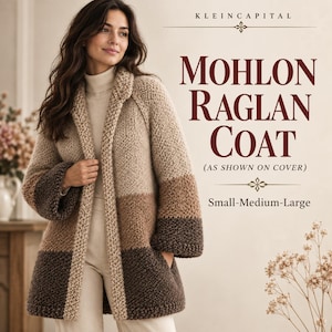 Può includere: Un cappotto in maglia a blocchi di colore con maniche raglan e strisce orizzontali nelle tonalità del beige, marrone chiaro e marrone scuro. Il testo sull'immagine riporta KLEINCAPITAL, MOHLON RAGLAN COAT, (AS SHOWN ON COVER) e Small-Medium-Large.