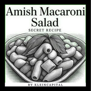 Könnte beinhalten: Schwarz-Weiß-Illustration von Amish-Makkaroni-Salat in einer Schüssel, mit dem Text "Amish Macaroni Salad SECRET RECIPE" oben. Das Bild zeigt verschiedene Nudelformen und ein großes Blatt. Der Text "BY KLEINCAPITAL" befindet sich unten.