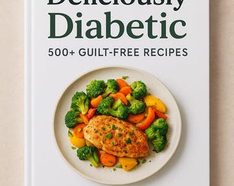 Ricettario per diabetici in PDF: oltre 500 ricette salutari e a basso contenuto di zucchero (download digitale)