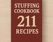 Stuffing Cookbook: 211 Holiday Side Dish Recipes (Digital PDF Download