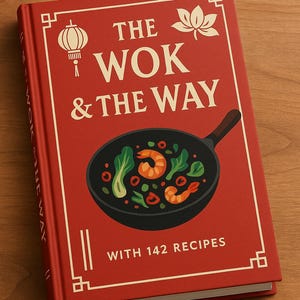 Puede incluir: Un libro de cocina rojo con un título blanco "The Wok & The Way" y un wok con camarones y verduras. El libro tiene un borde blanco con diseños de estilo chino y el texto "With 142 Recipes".