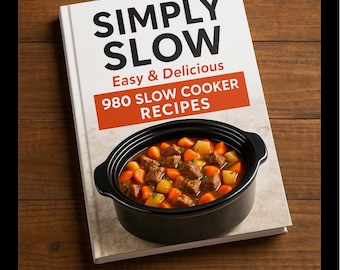 Simply Slow: gemakkelijke en heerlijke 980 slowcookerrecepten