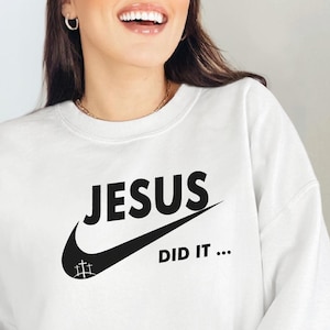 jesus did it nike shirt
