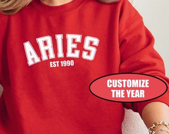 Aries Custom Year Birthday Sweatshirt, Custom Aries Birthday Sweatshirt, March Birthday Sweatshirt, Astrology Shirt Aries, Aries Gift