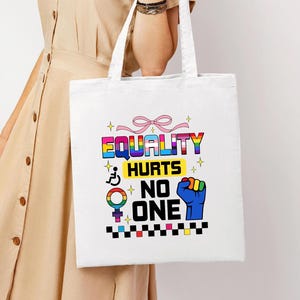 Equality Hurts No One Tote Bag, Equal Rights Tote Bag, Pride Tote Bag, LGBT Tote Bag, Social Justice, Human Rights, Anti Trump, Gay Pride