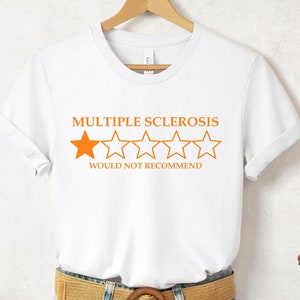 Multiple Sclerosis Shirt, Multiple Sclerosis Awareness Shirt, Multiple Sclerosis Warrior, Ms Awareness Shirt,MS Gifts, Chronic Illness shirt