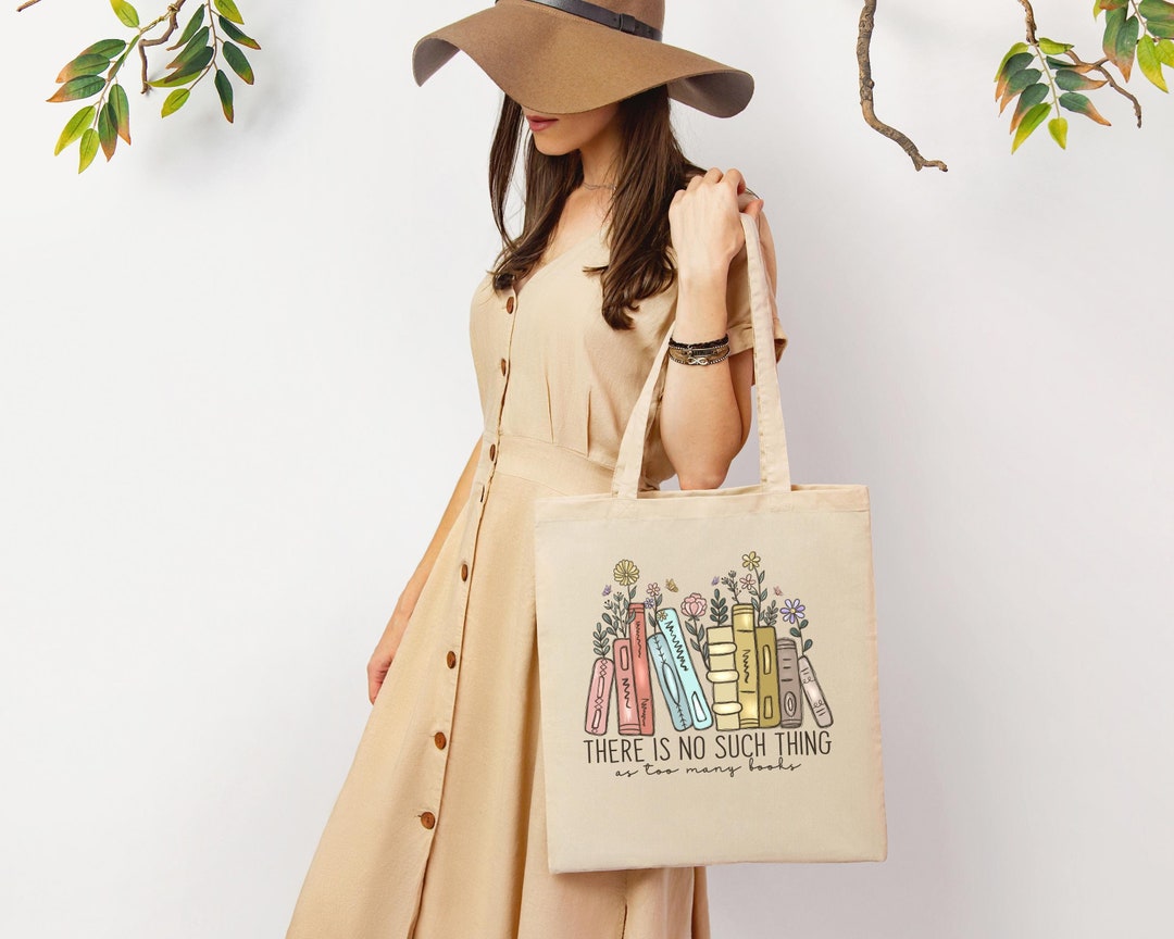 There is No Such Thing as Too Many Books Tote Bag, Floral Book Bag ...