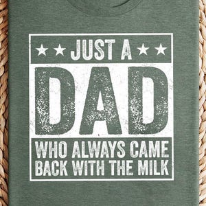 Just A Dad Who Always Came Back With The Milk Png, Came Back With The Milk Png, Retro Dad Png, Funny Father’s Day Png Download
