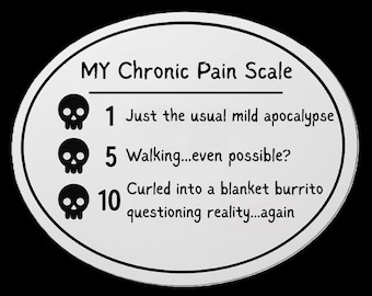 Funny Chronic Pain Sticker: Sarcastic Spoonie Humor - Waterproof