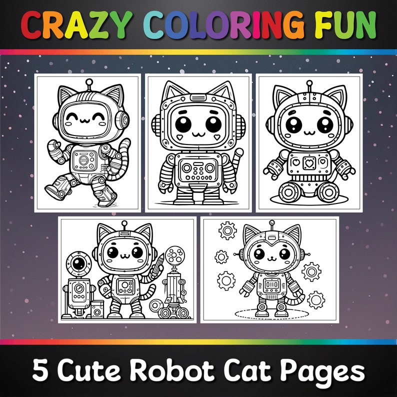 Machine Cat Colouring Cute Robot Cat Printable Coloring Pages, 5 Pages, A4 & Letter Size, PDF ...