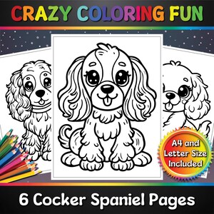 Puede incluir: Un libro para colorear con tres ilustraciones de Cocker Spaniel. La portada tiene el texto "CRAZY COLORING FUN" en colores arcoíris. Incluye páginas tamaño A4 y Carta. La parte inferior de la portada dice "6 Cocker Spaniel Pages".