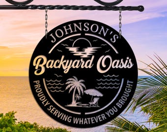 Personalized Outdoor Oasis Metal Sign, Custom Backyard Oasis Sign, Garden Decor Gift, Beach Sign, Backyard Bar Oasis Sign, Summer bar sign