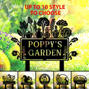 May include: Black metal garden sign with the text "POPPY'S GARDEN" and a decorative top featuring vegetable silhouettes. The sign is displayed in a garden setting, with additional sign styles shown below.