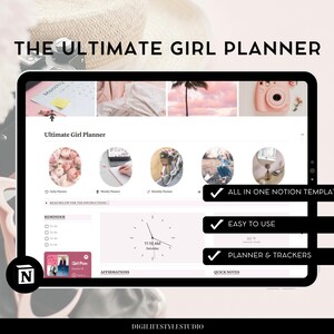 May include: A digital planner displayed on a tablet, featuring the text "THE ULTIMATE GIRL PLANNER." The screen shows a pink and white interface with various sections, including a daily planner, weekly planner, and reminders. The planner is described as an "ALL IN ONE NOTION TEMPLATE."