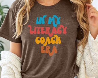 Literacy Coach Shirt In My Teacher Era Shirt For Literacy Coach Teacher Gift For Literacy Specialist Teacher Shirts Literacy Teacher Gifts