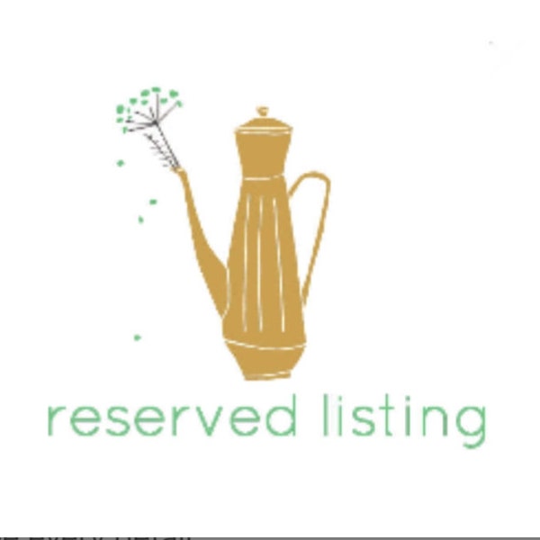 Reserved listing for Eleanor