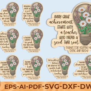 May include: Wooden teacher appreciation gifts with a lightbulb design, daisies, and lavender. Each piece has a unique message, such as "Every great achievement starts with a teacher." The image also includes the text "EPS-AI-PDF-SVG-DXF-DWG."