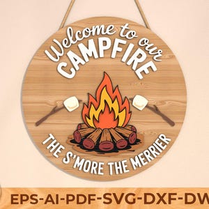 Welkom bij ons kampvuur SVG, The S'more The Merrier Sign, Camping Round Door Sign SVG, lasergesneden bestanden voor Glowforge