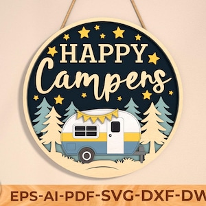 May include: A wooden sign with a blue and yellow camper van silhouette and the text "HAPPY Campers" in a white font with yellow stars. The sign has a dark blue background and is surrounded by green trees.