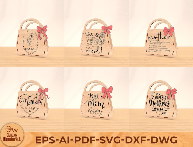 May include: Set of ten laser cut wooden handbag designs for Mother's Day. Each design features a different message about mothers, such as "She is strong, fearless, loving, patient, selfless, mom" and "A mother's love is the heart of the family".