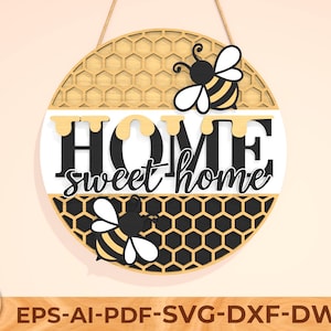 Home Sweet Home Honey Bee Sign, Round door hanger, Glowforge laser file, Cricut, Bumblebee honeycomb decor, Summer sign,Digital download