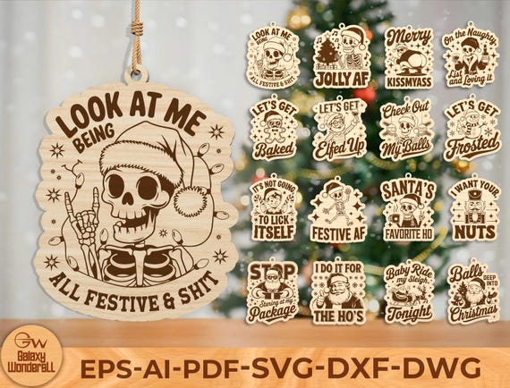 Funny Skeleton Christmas Ornament SVG Bundle, Adult Humor Quote Laser Cut File, Gothic Mature Xmas Decor, Glowforge Engraved Digital