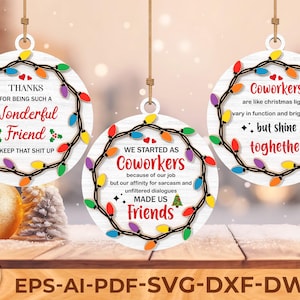 Funny Coworker Ornament SVG , Friend Christmas Quote Laser Cut File , Holiday Ornament Glowforge Template