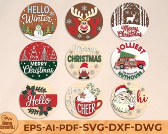 May include: Nine circular wooden Christmas decorations with festive designs and text. The ornaments display phrases such as "Hello Winter," "Merry Christmas," and "Jolliest." Designs include a snowman, reindeer, Santa, and a gnome. The bottom of the image has text that says "EPS-AI-PDF-SVG-DXF-DWG."