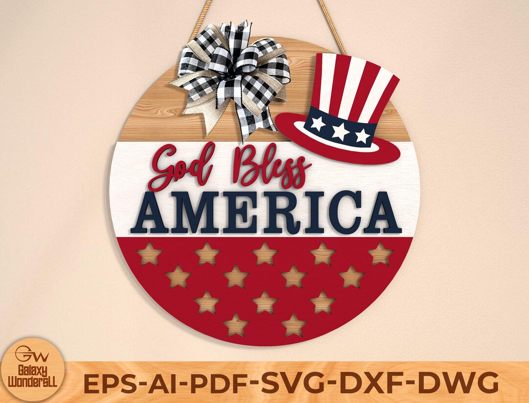 God Bless America Round Sign SVG, Patriotic Door Hanger SVG, Round Wood ...