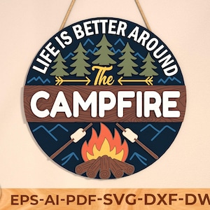 Placa redonda para fogueira SVG, arquivo de corte a laser "A vida é melhor ao redor da fogueira", placa de acampamento Glowforge, arquivo de corte de madeira digital para Cricut CNC